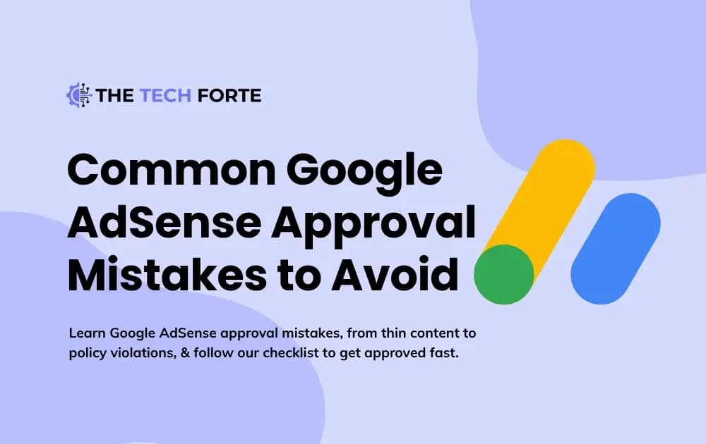 Common Google AdSense Approval Mistakes to Avoid