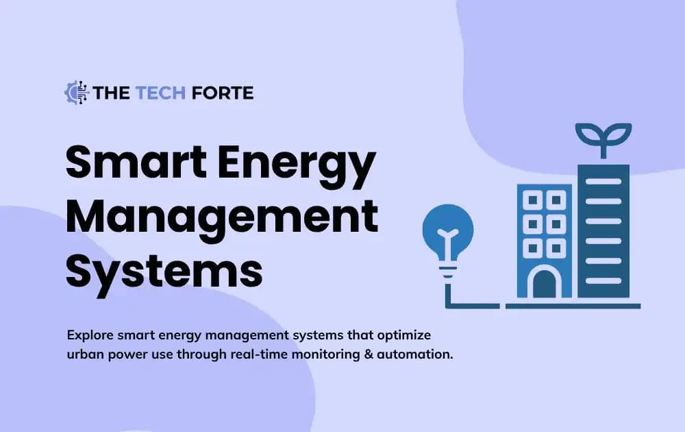 Smart Energy Management Systems: Optimize Urban Power