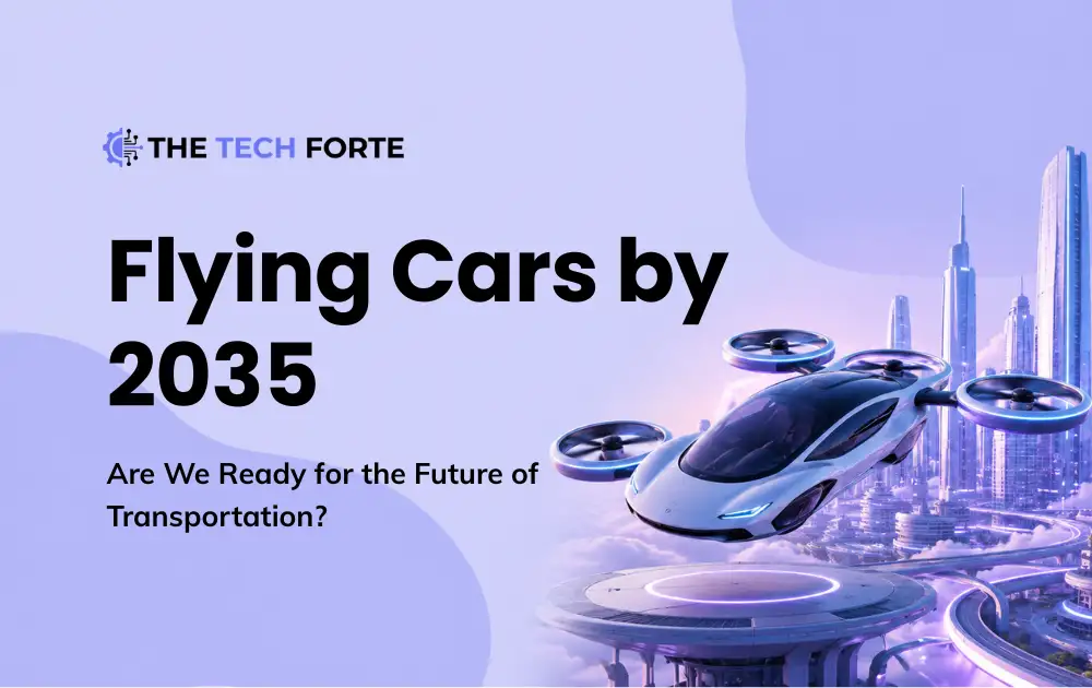 Flying Cars by 2035: Are We Ready for the Future of Transportation?