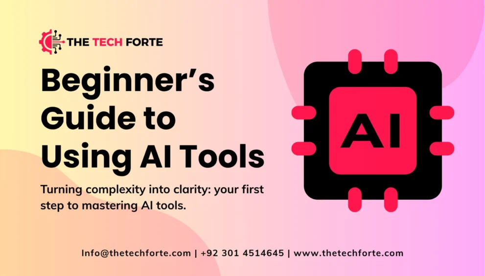 Beginner’s Guide to Using AI Tools AI tools