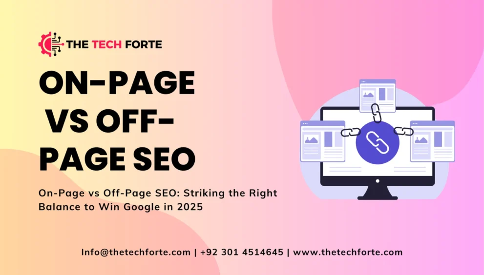 On-Page vs Off-Page SEO: What Matters More in 2025? On Page vs Off Page SEO What Matters More in 2025