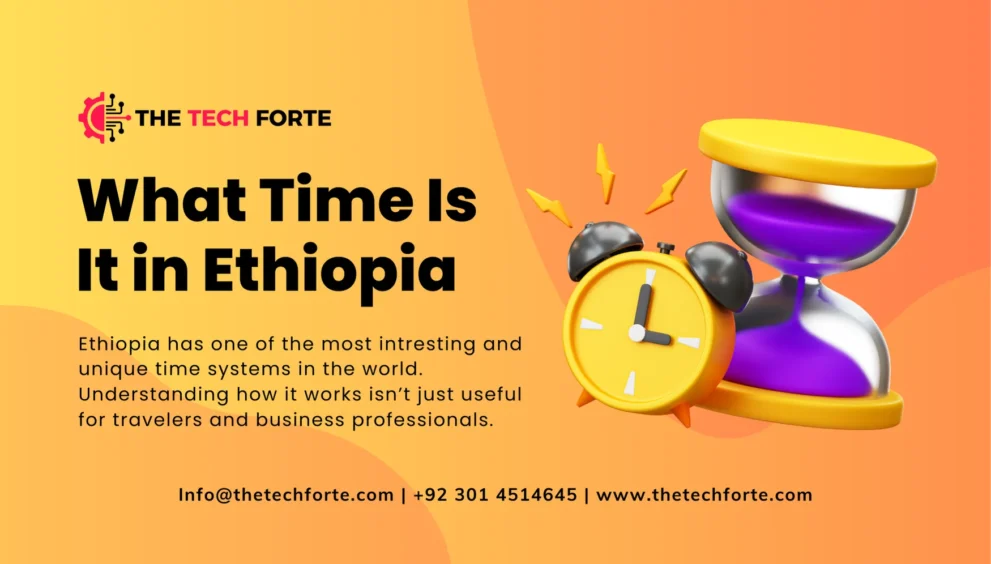 What Time Is It in Ethiopia? Current Local Time in Addis Ababa & Across the Country What Time Is It in Ethiopia