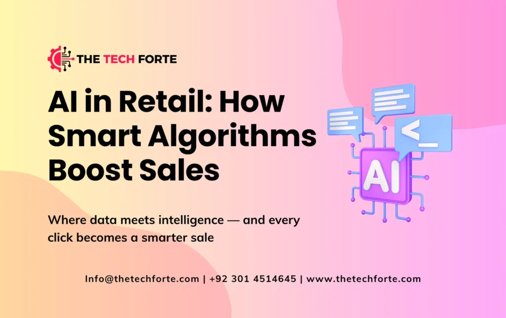 AI in Retail How Smart Algorithms Boost Sales