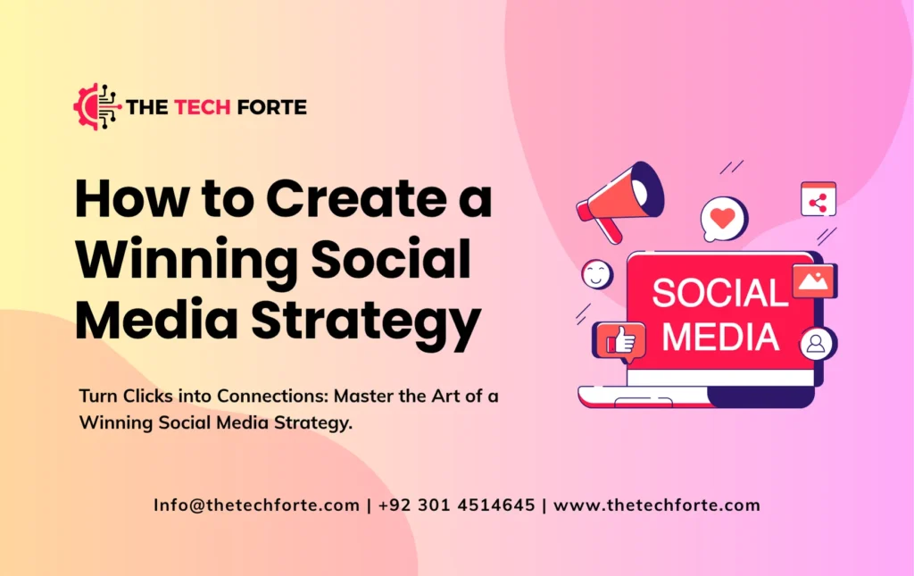 How to Create a Winning Social Media Strategy How to Create a Winning Social Media Strategy