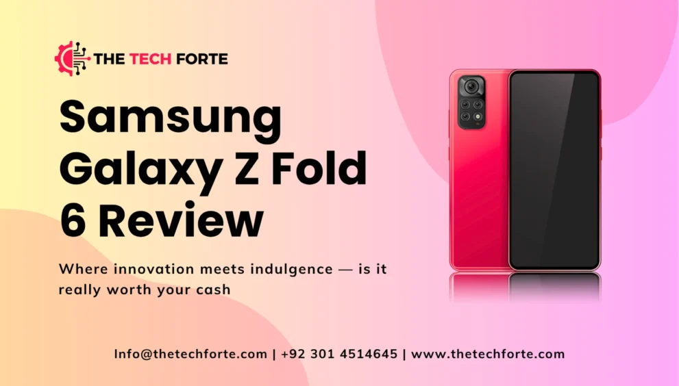Samsung Galaxy Z Fold 6 Review: Worth the Price? Samsung Galaxy Z Fold 6