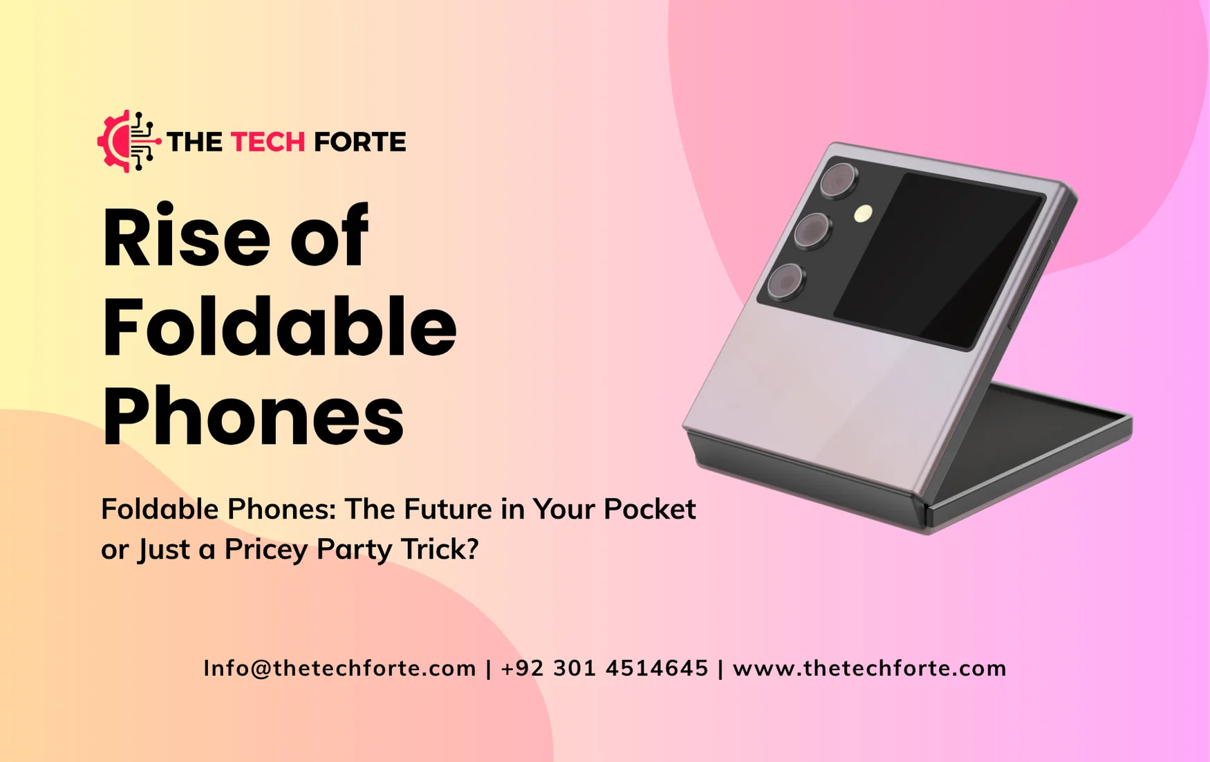 The Rise of Foldable Phones Are They Worth the Hype