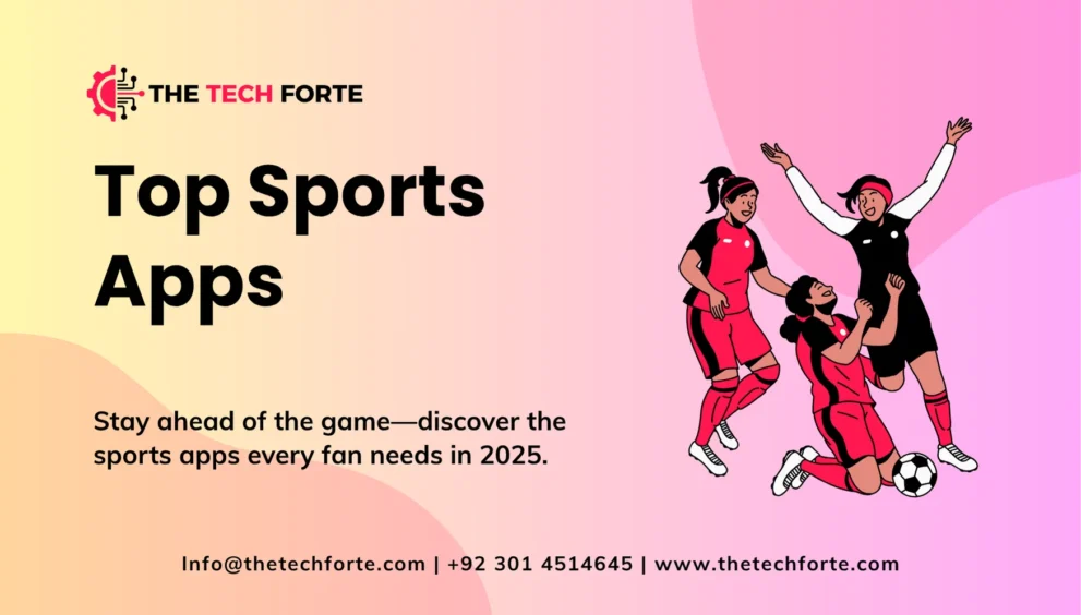 Top Sports Apps Every Fan Should Use in 2025 Sports Apps