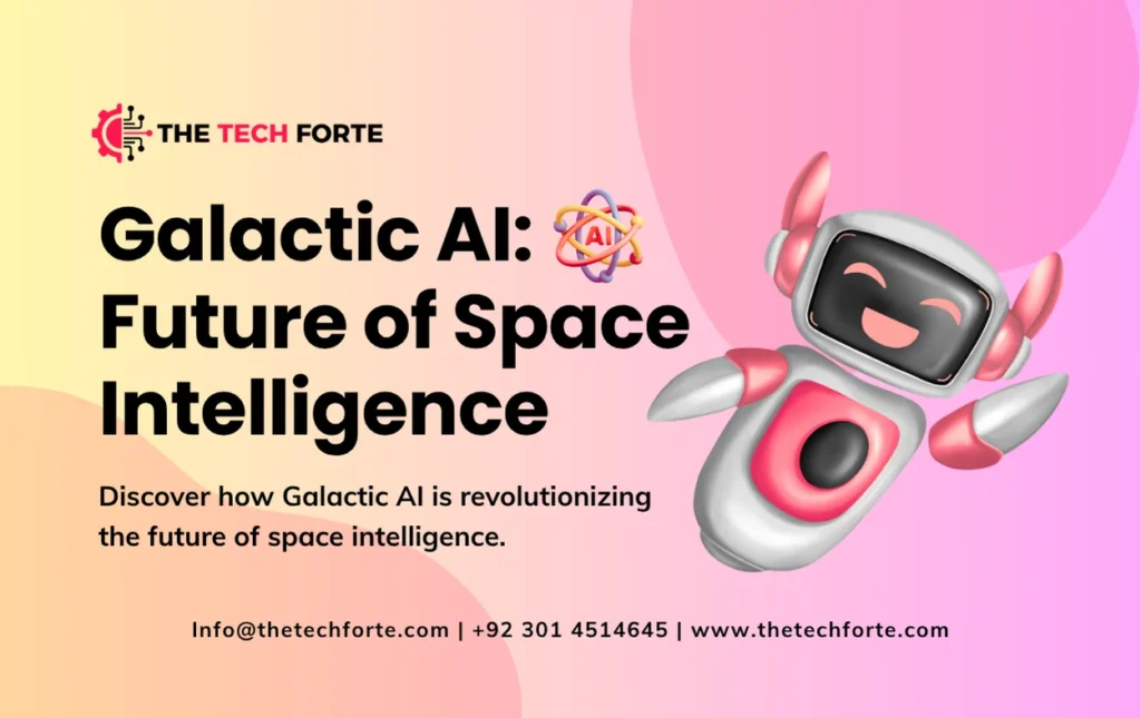 What Is Galactic AI? A Deep Dive into the Future of Space Intelligence What Is Galactic AI? A Deep Dive into the Future of Space Intelligence
