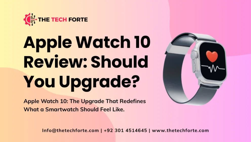 Apple Watch 10 Review: Should You Upgrade? Apple Watch 10 Review: Should You Upgrade in 2025?
