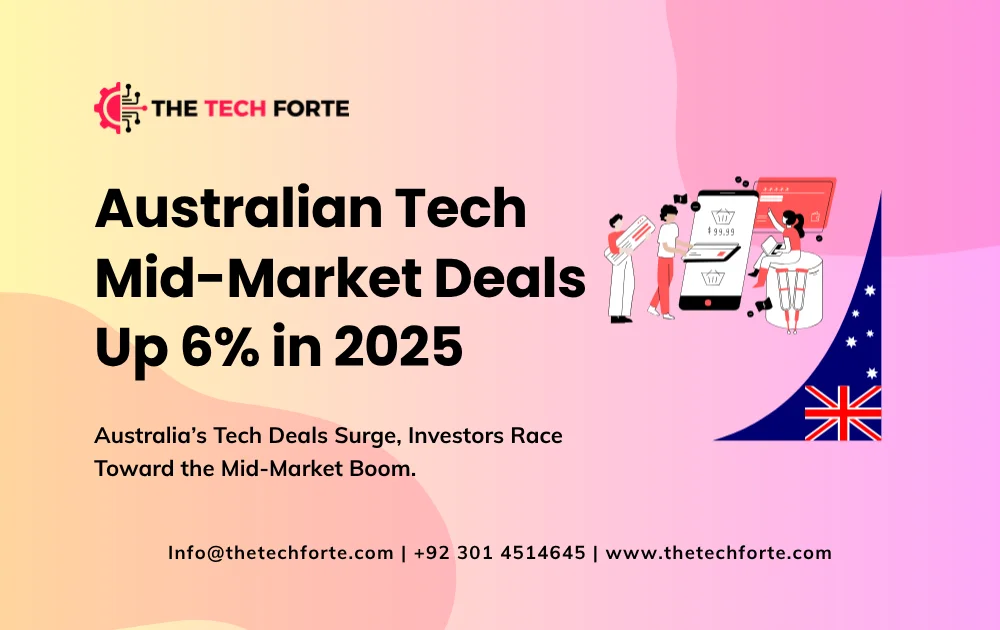 Australian Tech Mid-Market Deals Up 6% in 2025: What Investors Are Targeting Now Australian Tech Mid Market Deals Up 6 in 2025 What Investors Are Targeting Now