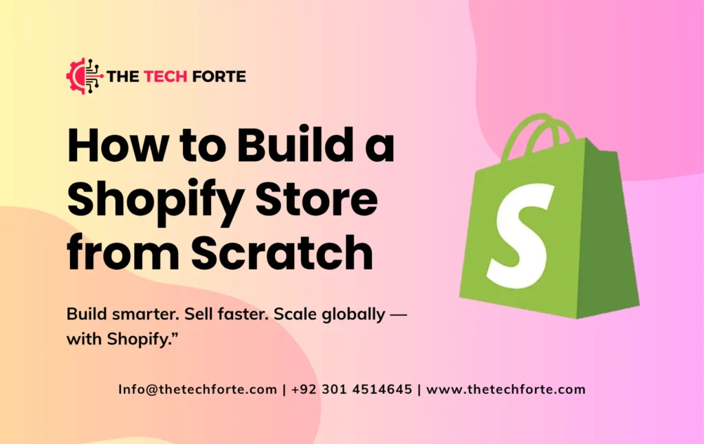 How to Build a Shopify Store from Scratch How to Build a Shopify Store from Scratch