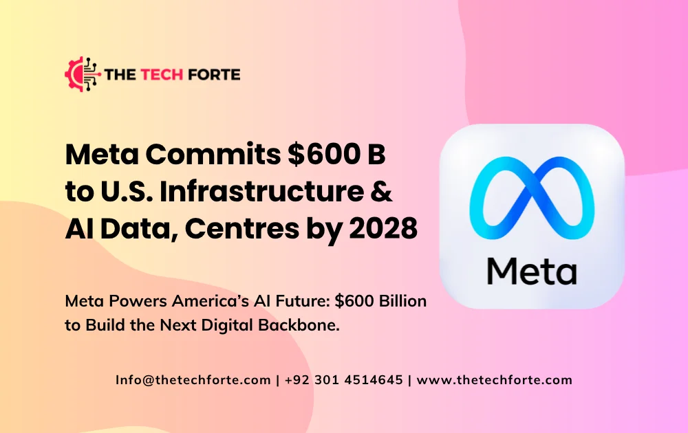 Meta Commits $600 B to U.S. Infrastructure & AI Data-Centres by 2028 Meta Commits 600 B to U.S. Infrastructure AI Data Centres by 2028