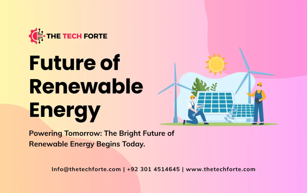 The Future of Renewable Energy: What to Expect in the Next Decade The Future of Renewable Energy: What to Expect in the Next Decade
