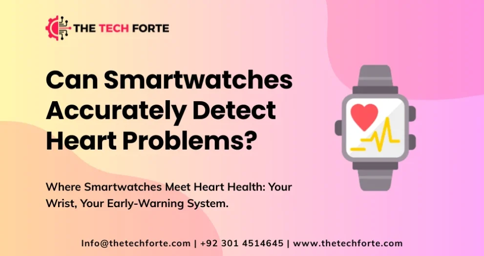 Can Smartwatches Detect Heart Problems?