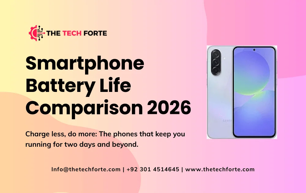 Smartphone Battery Life Comparison 2026: Longest-Lasting Phones Ranked Smartphone Battery Life Comparison 2026