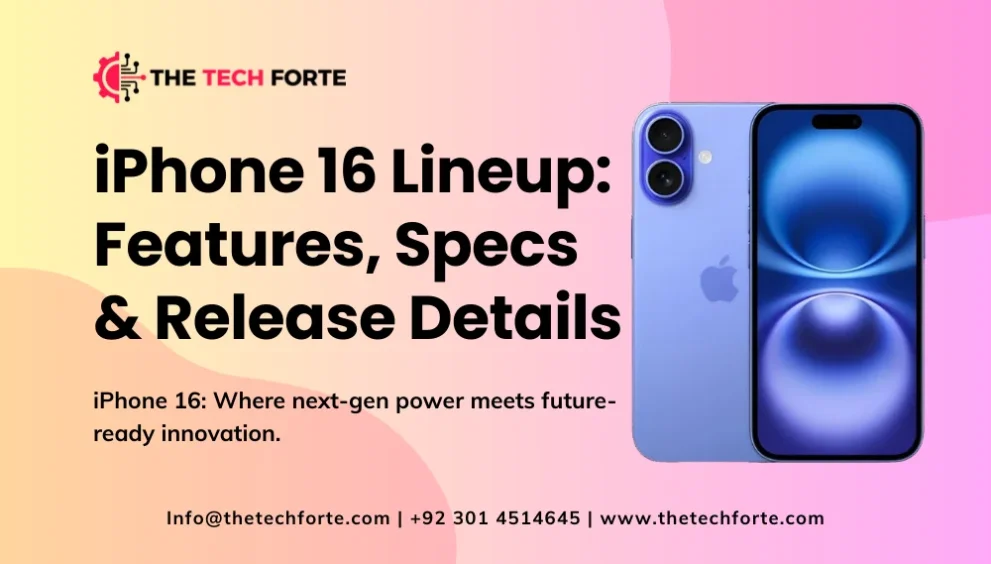 iPhone 16 Lineup: Features, Specs & Release Details iPhone 16 Lineup