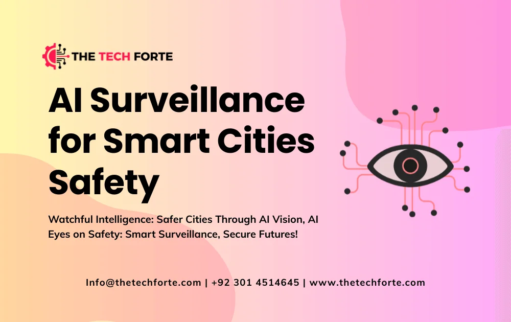 AI Surveillance for Smart Cities: Safety and Efficiency