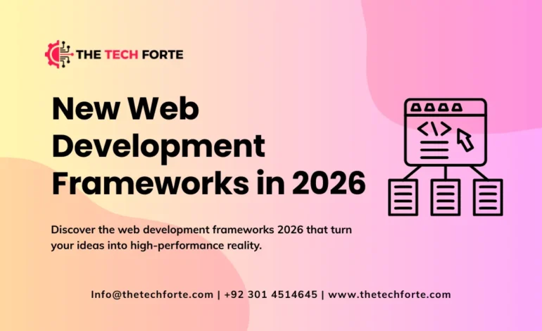New Web Development Frameworks in 2026 You Should Know