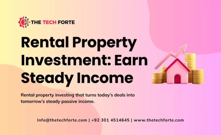 Rental Property Investment: How to Earn Steady Passive Income Rental Property Investment How to Earn Steady Passive Income