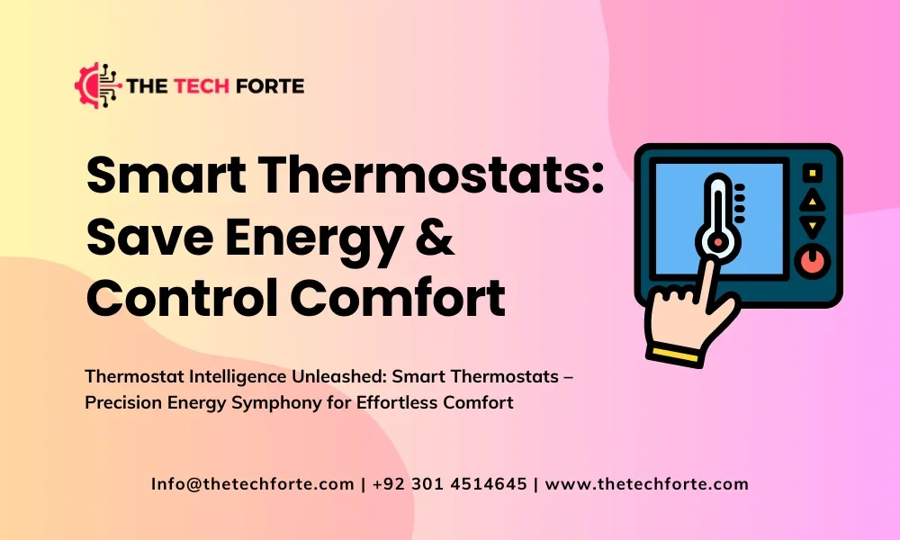 Smart Thermostats Save Energy Control Comfort