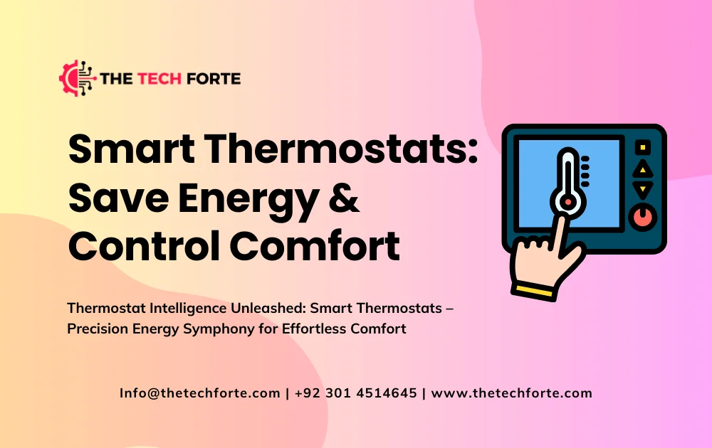 Smart Thermostats: Save Energy & Control Comfort