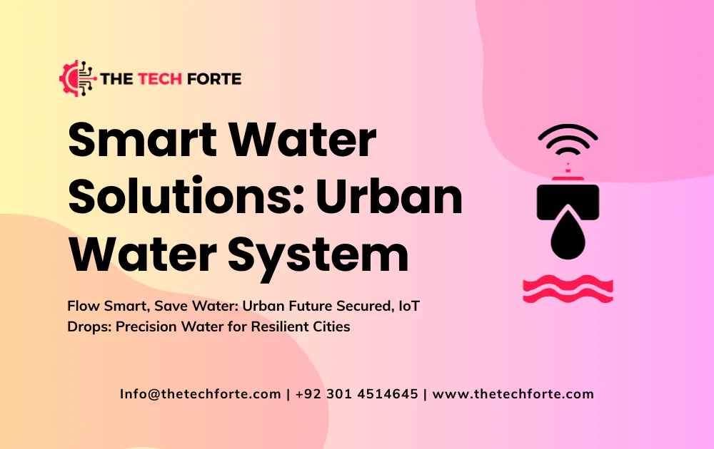 Smart Water Solutions: Efficient Urban Water Management