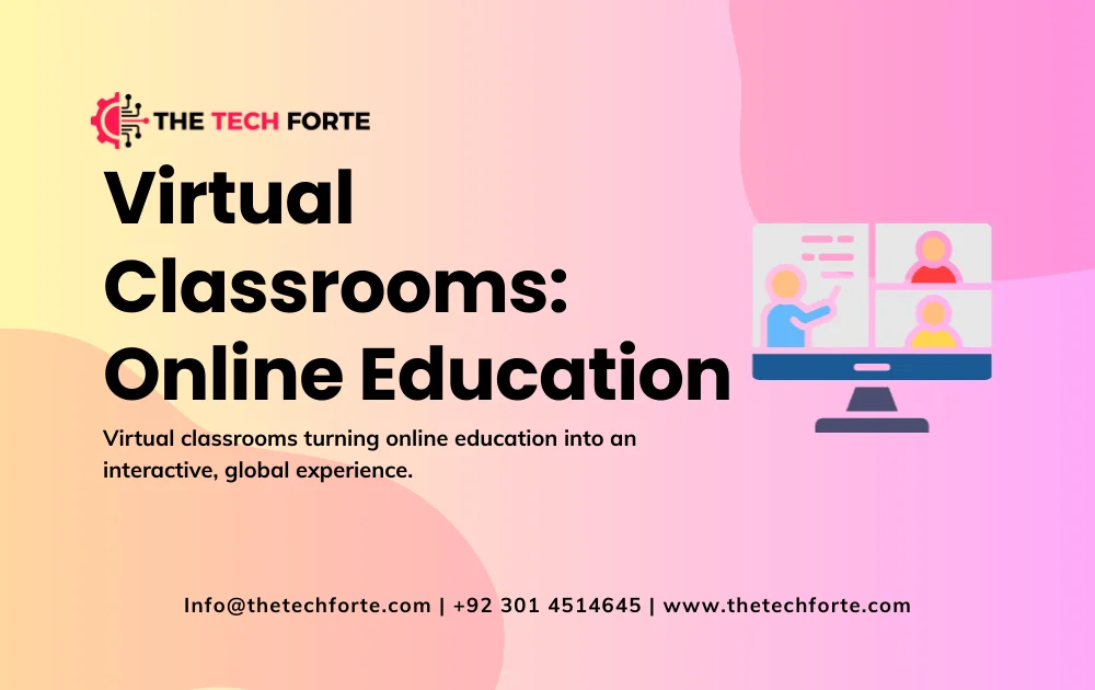 Virtual Classrooms: The Future of Online Education