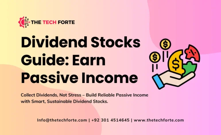 Dividend Stocks Guide: Earn Passive Income from Shares