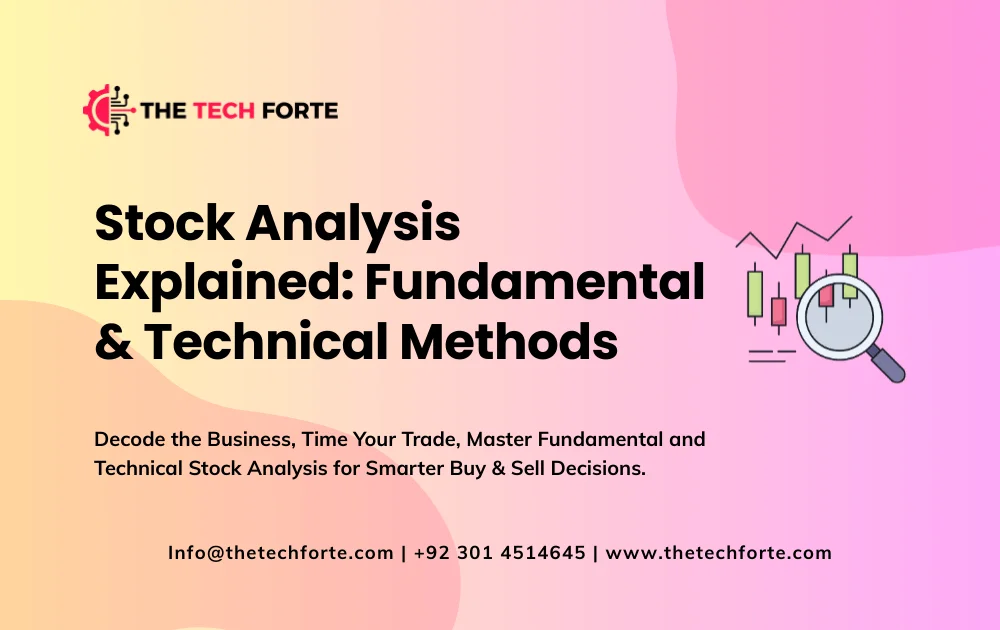 Stock Analysis Explained: Fundamental & Technical Methods